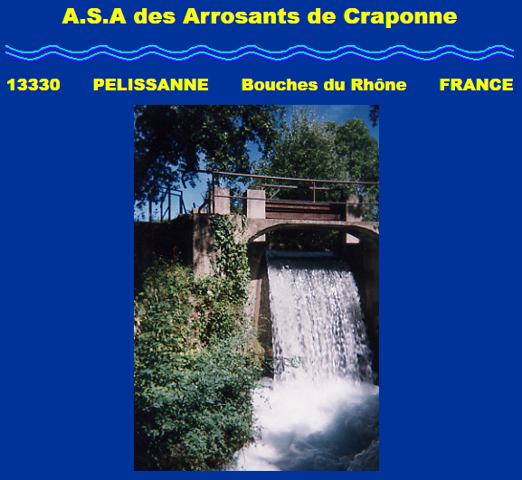 Association syndicale autorisée des arrosants de Craponne dans les Bouches du Rhône 13330